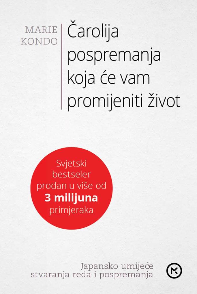 Naslovnica knjige Čarolija pospremanja koja će vam promijeniti život, Marie Kondo, hrvatsko izdanje (Mozaik knjiga)